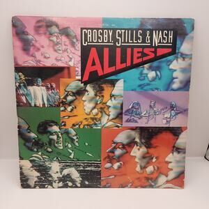 Crosby Stills and Nash Allies Vinyl Record 1983